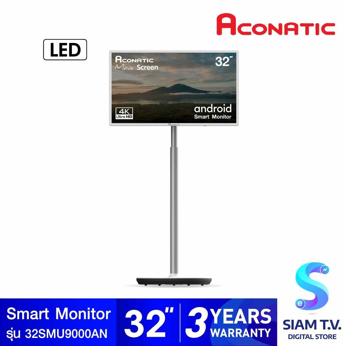 ACONATIC Android Smart Monitor 4K รุ่น 32SMU9000AN สมาร์ทมอนิเตอร์ 32 นิ้ว