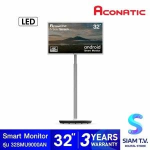 ACONATIC Android Smart Monitor 4K รุ่น 32SMU9000AN สมาร์ทมอนิเตอร์ 32 นิ้ว