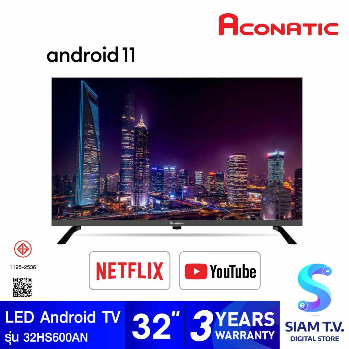 ACONATIC LED Andriod TV รุ่น 32HS600AN แอนดรอย์ทีวี 32 นิ้ว Android 11