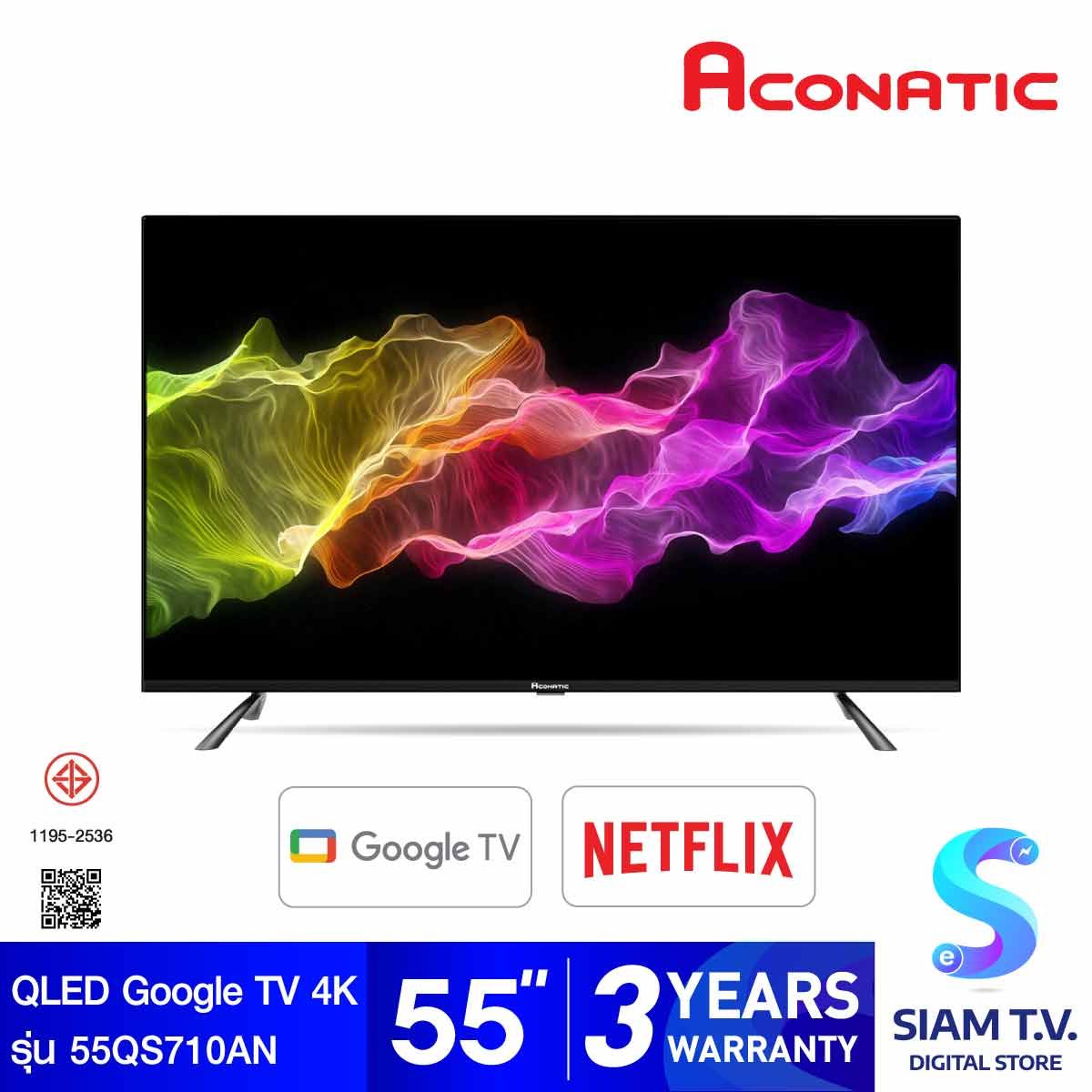ACONATIC QLED Google TV 4K รุ่น 55QS710AN สมาร์ททีวี ขนาด 55 นิ้ว Google TV
