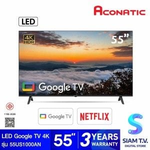 ACONATIC LED Google TV 4K รุ่น 55US1000AN สมาร์ททีวีขนาด 55นิ้ว