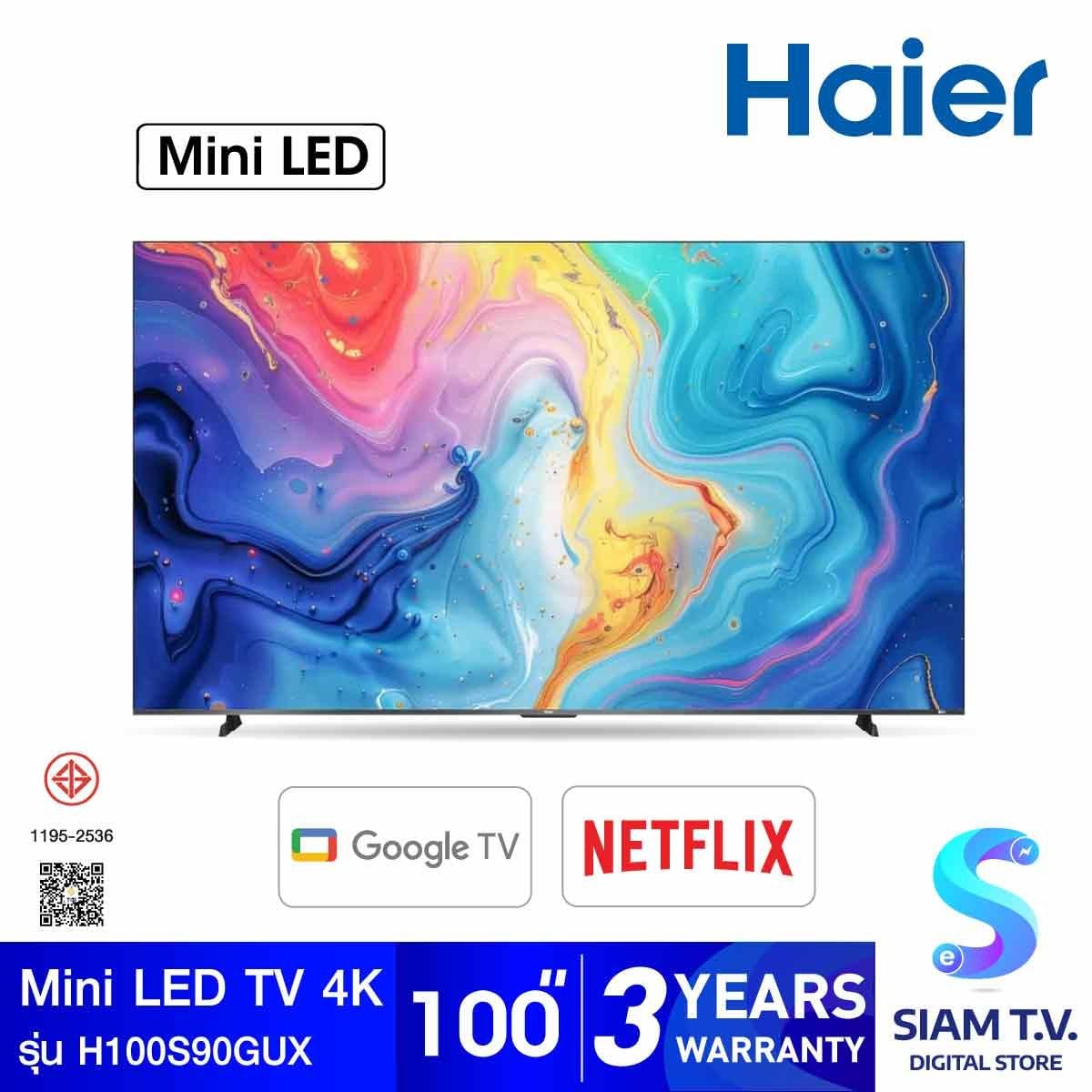 HAIER Mini LED TV 4K 144Hz Google TV รุ่น H100S90GUX Smart TV ขนาด 100 นิ้ว