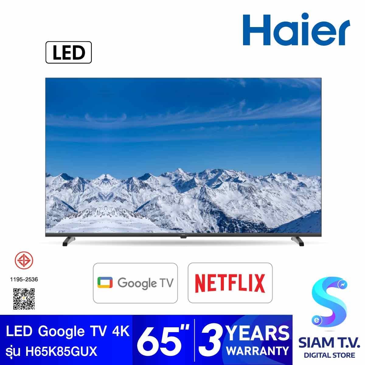 HAIER LED TV Google TV AI 120Hz รุ่น H65K85GUX Smart TV ขนาด 65 นิ้ว