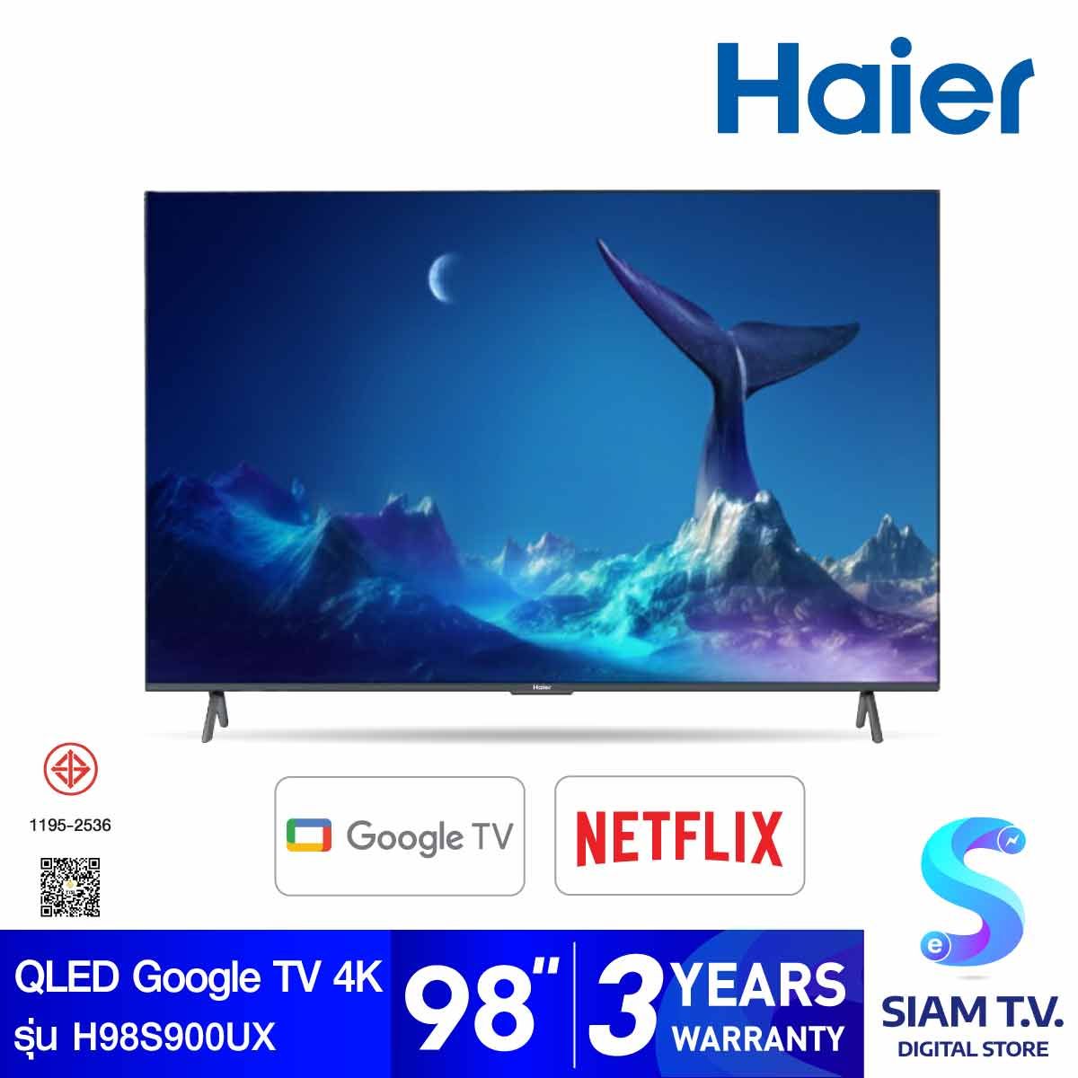 HAIER HQLED GOOGLE TV  4K รุ่น H98S900UX สมาร์ททีวีขนาด 98 นิ้ว