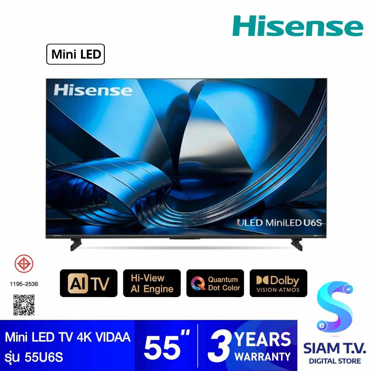 HISENSE Mini LED TV VIDAA 4K AI Upscaling 144Hz รุ่น 55U6S Smart TV 55 นิ้ว