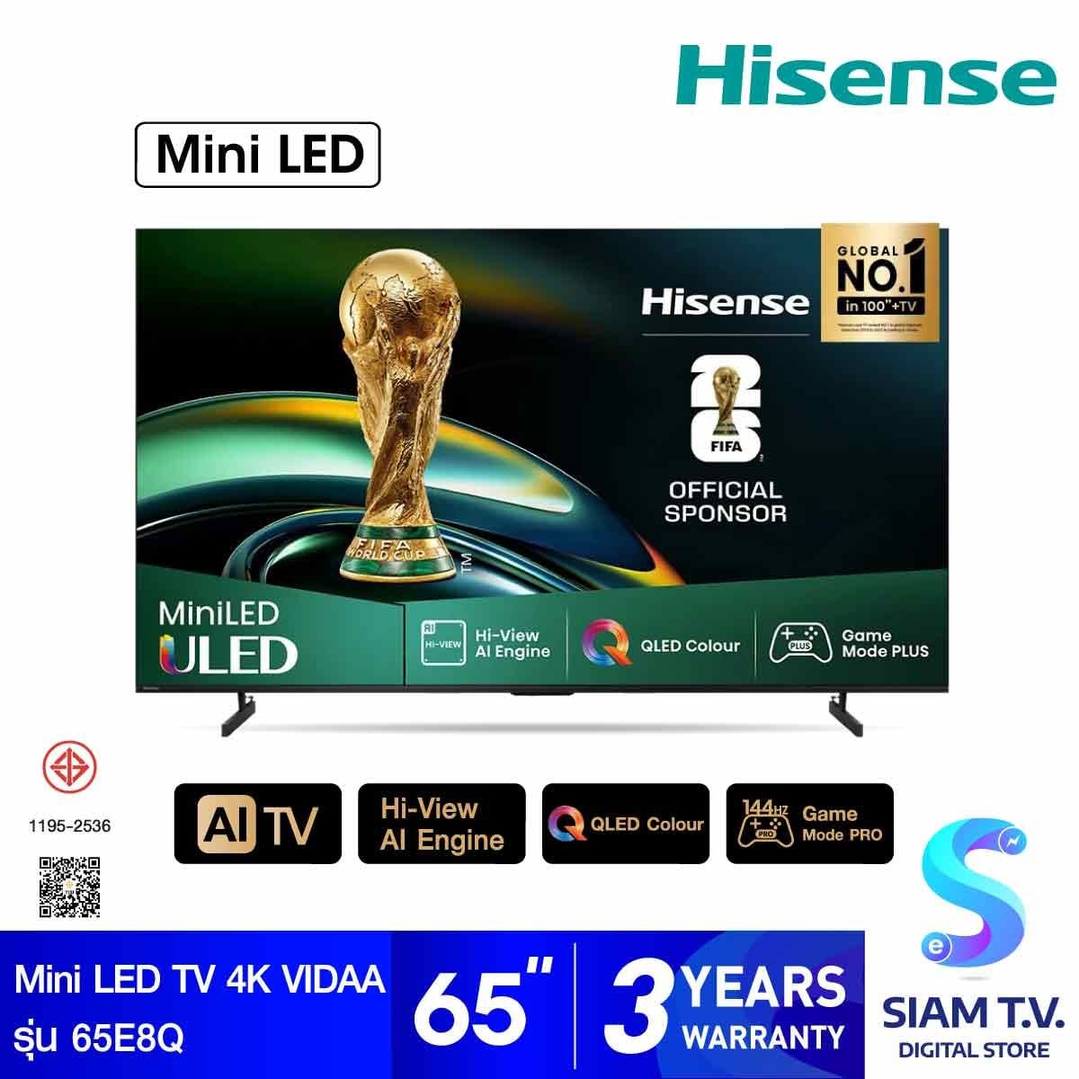 HISENSE ULED MiniLED Smart TV 4K 144Hz รุ่น 65E8Q  สมาร์ททีวี 65 นิ้ว