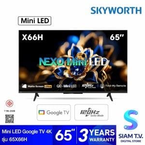 SKYWORTH Mini LED Google TV AI 120 Hz รุ่น 65X66H าร์ททีวีขนาด 65 นิ้ว จอด้าน
