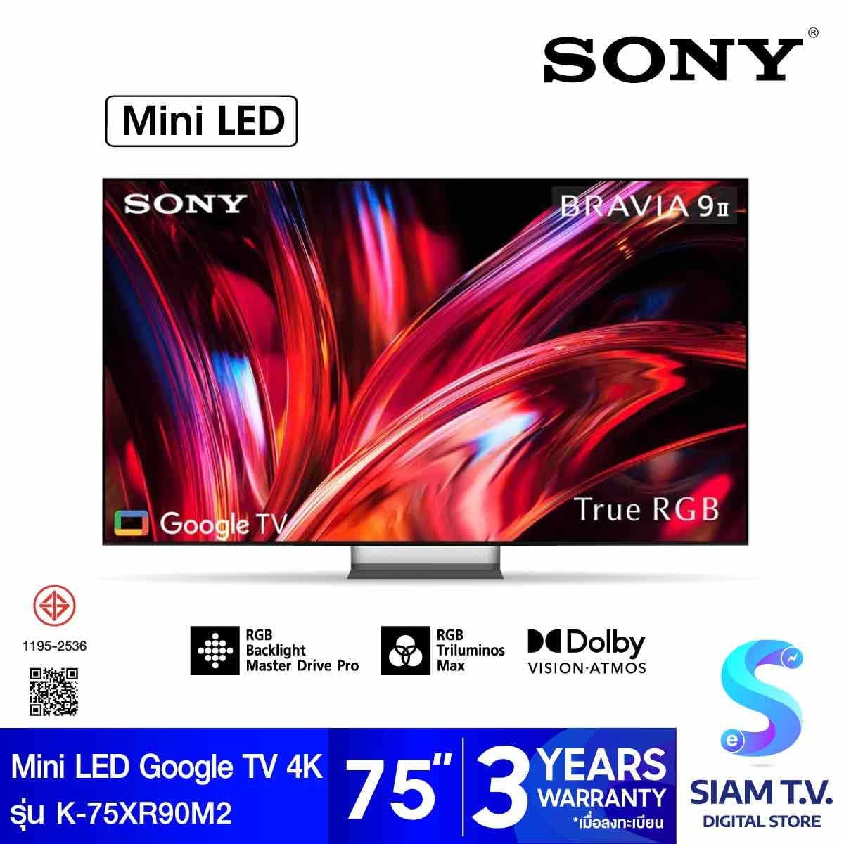 SONY BRAVIA 9 II True RGB Mini LED Google TV 4K 120Hz รุ่น K-75XR90M2 Smart TV ขนาด 75 นิ้ว ( Pre-Order รับสินค้าตั้งแต่ วันที่ 10 ส.ค เป็นต้นไป )