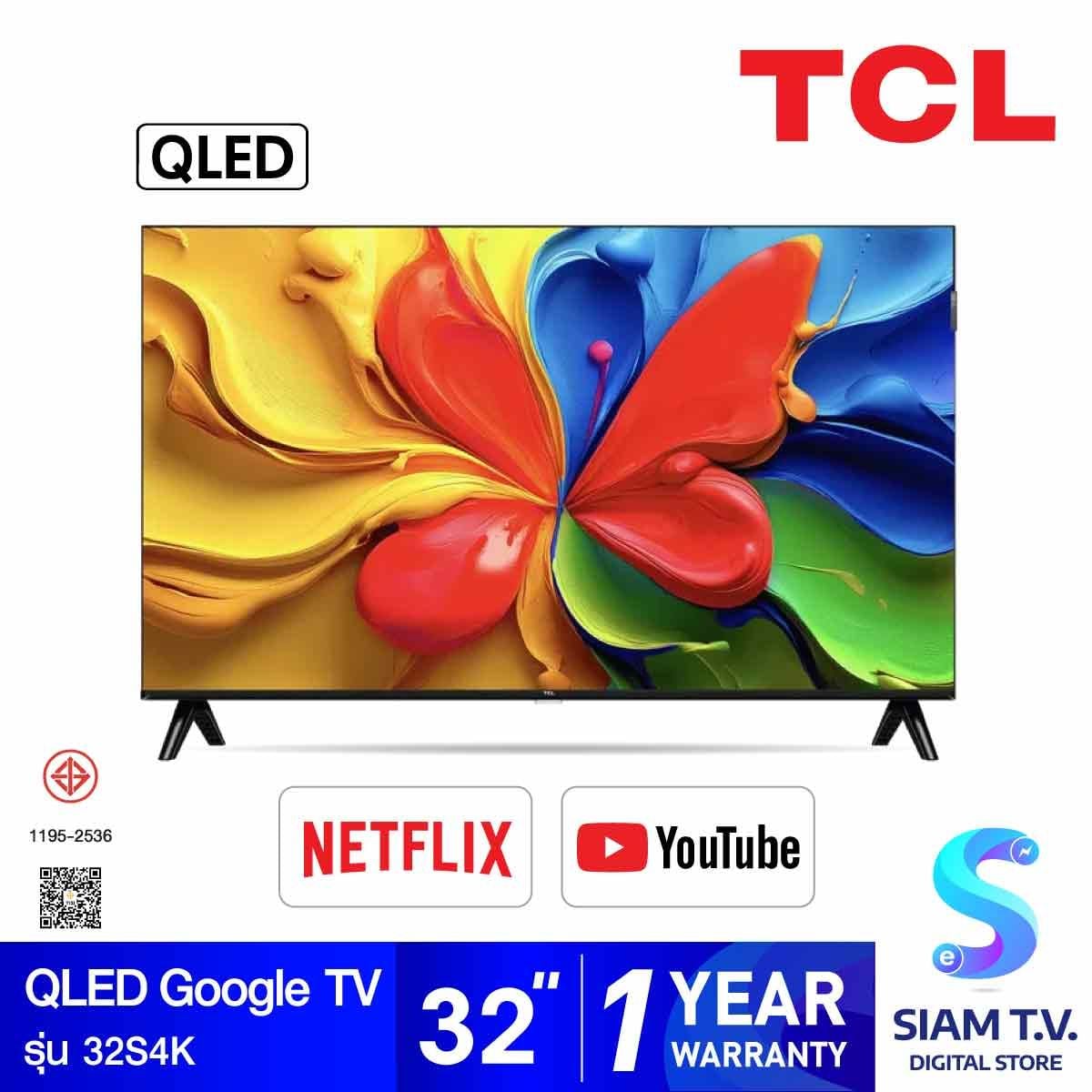TCL  QLED Google TV รุ่น 32S4K สมาร์ททีวี 32 นิ้ว