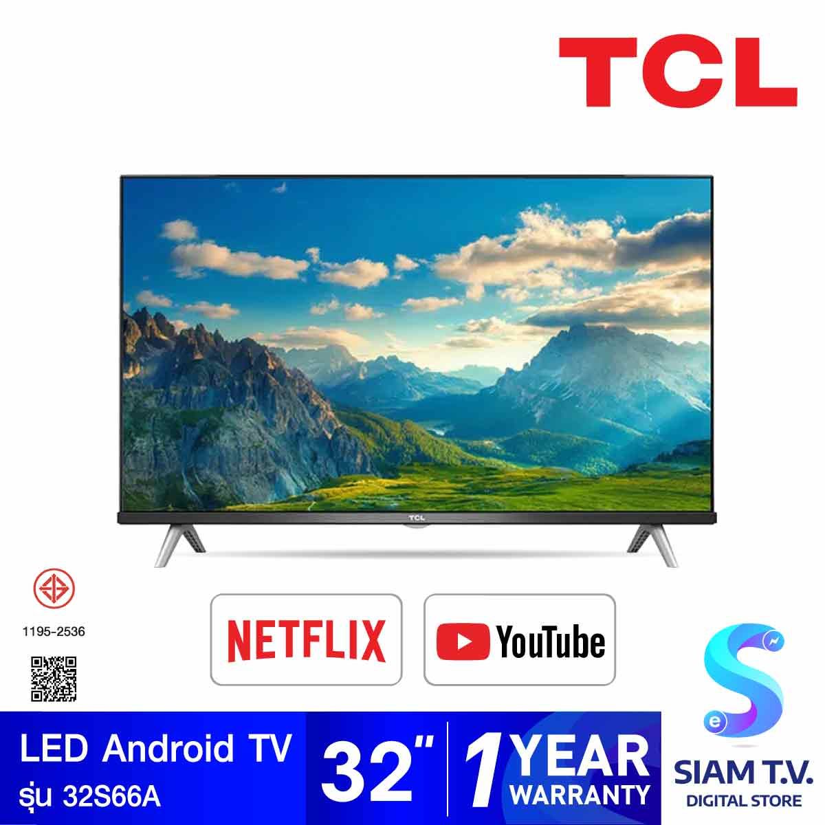 TCL LED  Android TV  รุ่น 32S66A  สมาร์ททีวี 32 นิ้ว