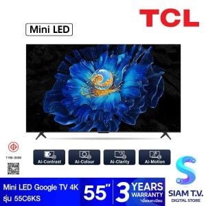 TCL Premium QD-Mini LED TV Google 4K รุ่น 55C6KS  Smart TV  ขนาด 55 นิ้ว