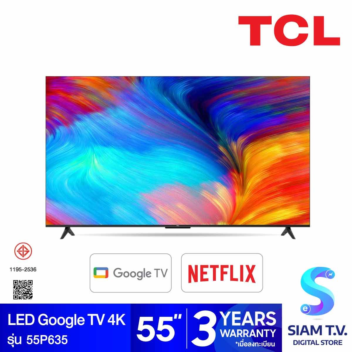 TCL LED Google TV 4K รุ่น 55P635 สมาร์ททีวี 55 นิ้ว Google TV