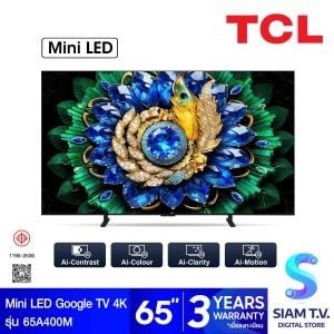 TCL Mini LED TV Google TV AI รุ่น 65A400M Smart TV 4K Series A400M Onkyo 65 นิ้ว
