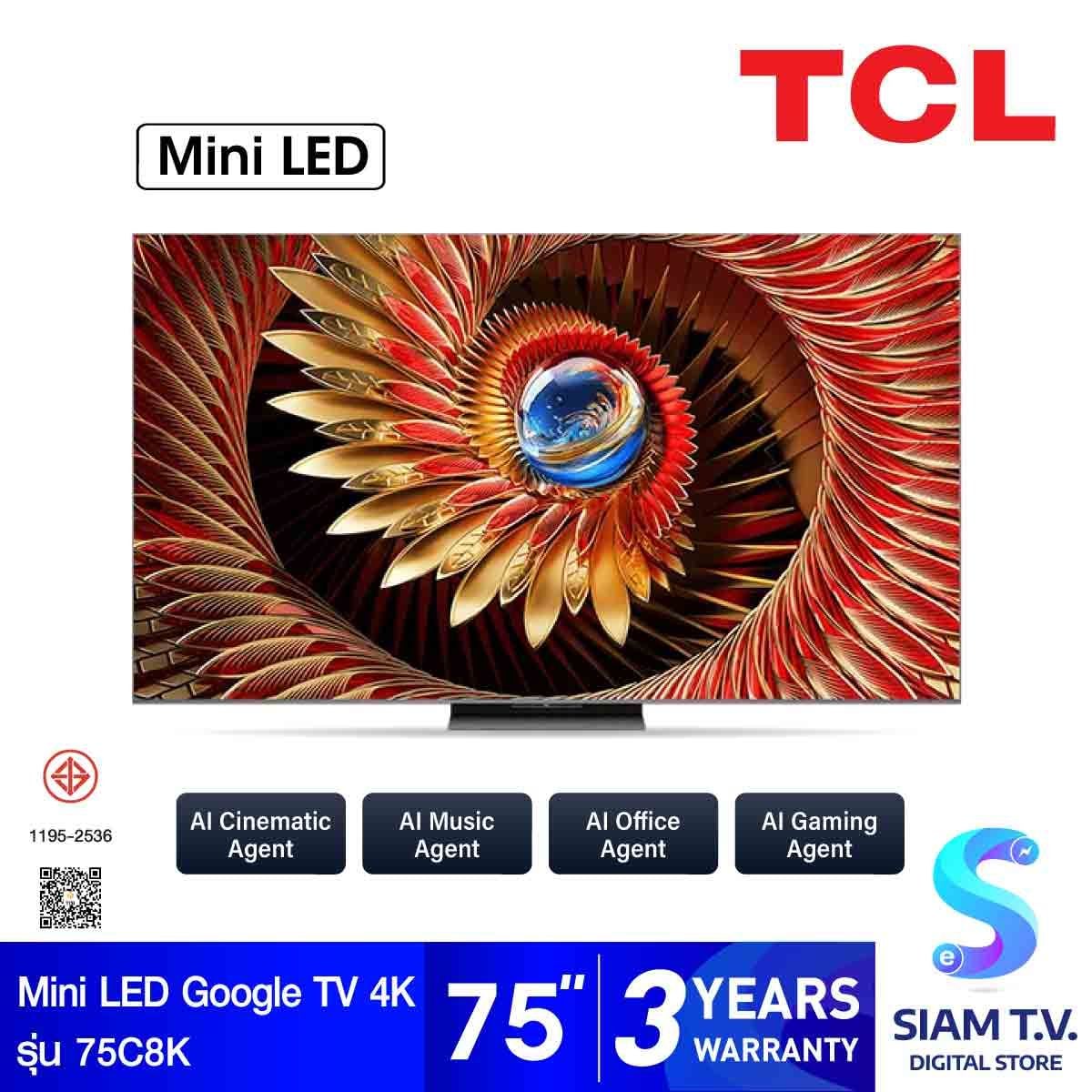 TCL Premium QD-MiniLED GOOGLE TV 4K Ultimate AI รุ่น 75C8K สมาร์ททีวี 75 นิ้ว