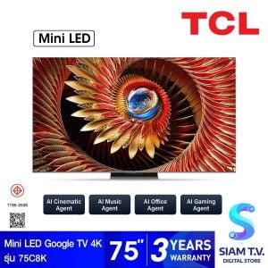TCL Premium QD-MiniLED GOOGLE TV 4K Ultimate AI รุ่น 75C8K สมาร์ททีวี 75 นิ้ว