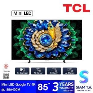 TCL Mini LED TV Google TV AI รุ่น 85A400M Smart TV 4K Series A400M Onkyo 85 นิ้ว