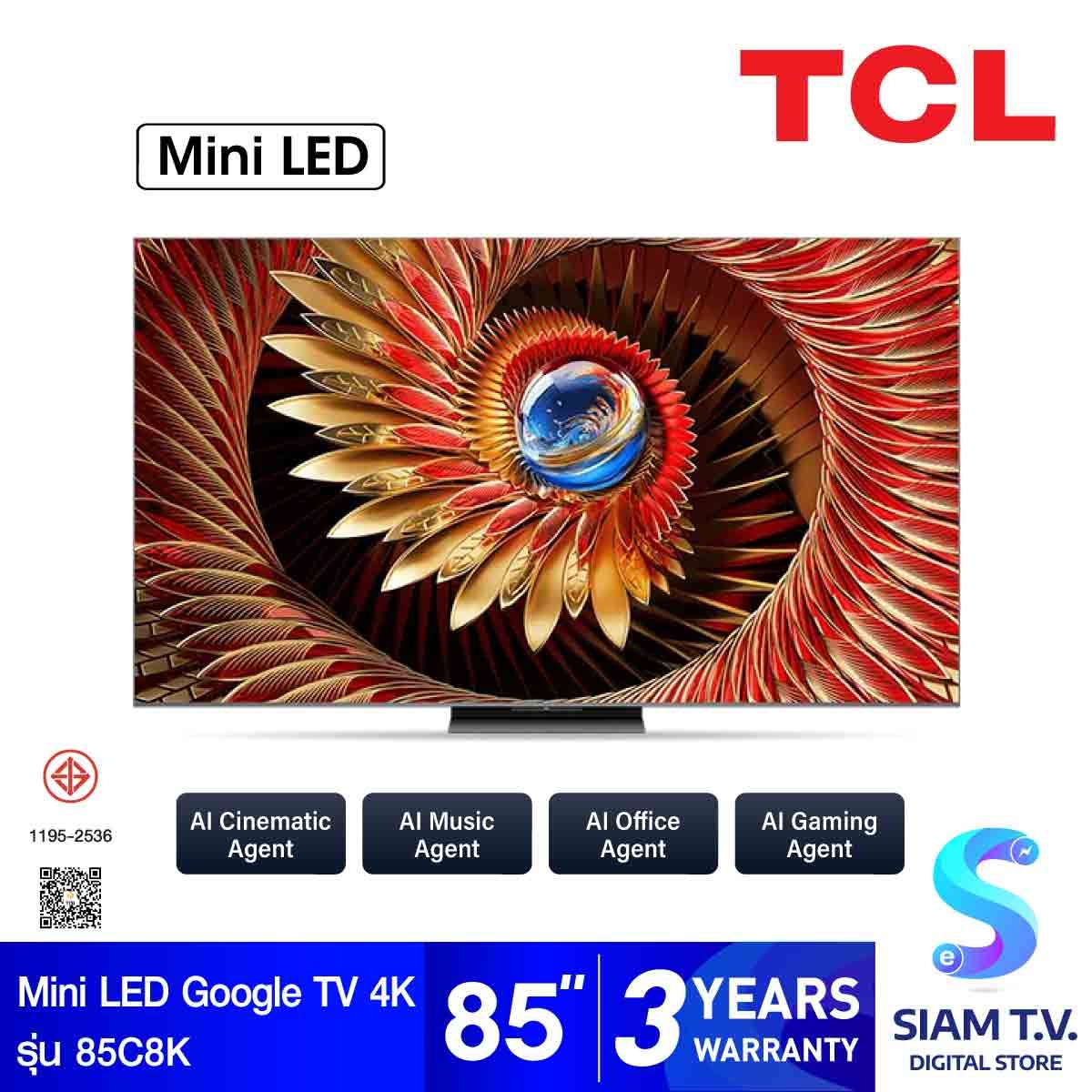 TCL Premium QD-Mini LED GOOGLE TV 4K Ultimate AI รุ่น 85C8K สมาร์ททีวี 85 นิ้ว