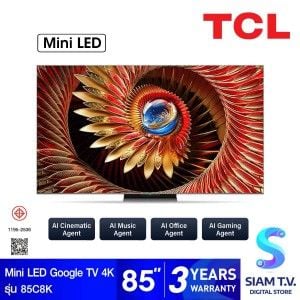 TCL Premium QD-Mini LED GOOGLE TV 4K Ultimate AI รุ่น 85C8K สมาร์ททีวี 85 นิ้ว