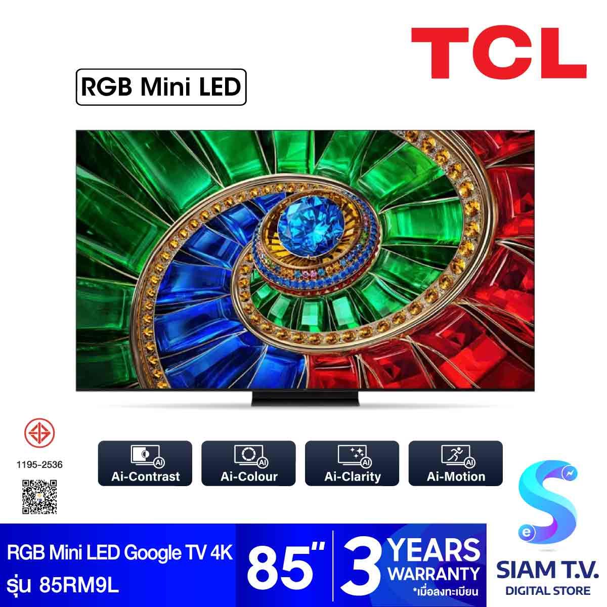 TCL RGB Mini LED TV Google 144Hz รุ่น 85RM7L Smart TV 4K Series RM9L 85 นิ้ว