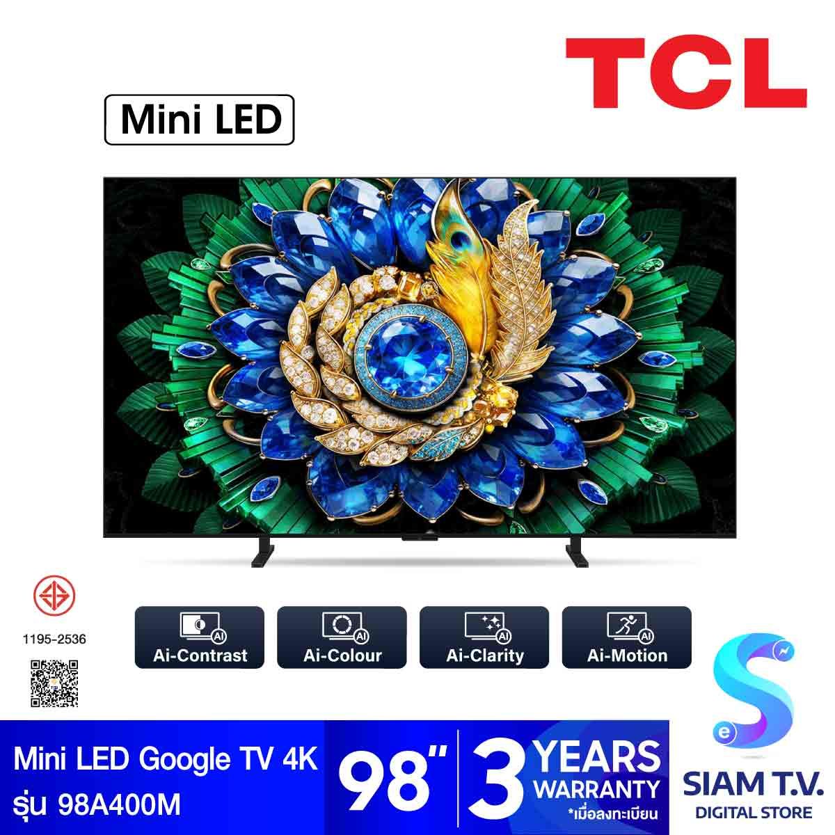 TCL Mini LED TV Google TV AI รุ่น 98A400M Smart TV 4K Series A400M Onkyo 98 นิ้ว