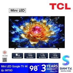 TCL Mini LED TV 4K Google TV AI 4K รุ่น 98T8D Smart TV ขนาด 98 นิ้ว